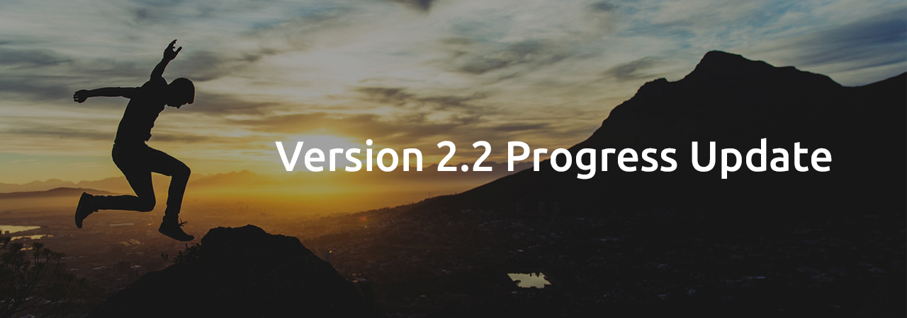 Version-2-2-Progress-Update