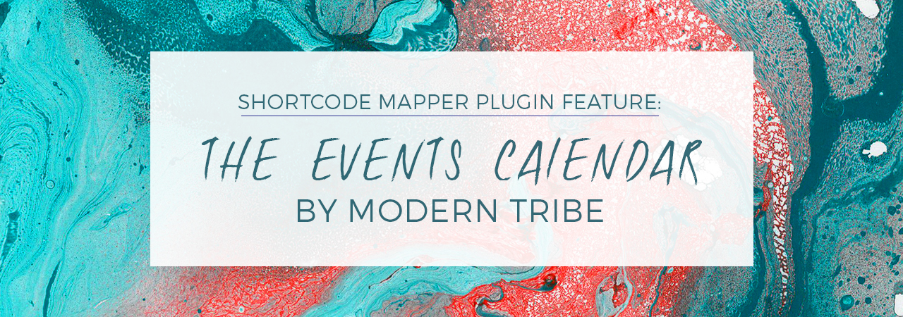 shortcode-mapper-plugin-feature-the-events-calendar-by-modern-tribe